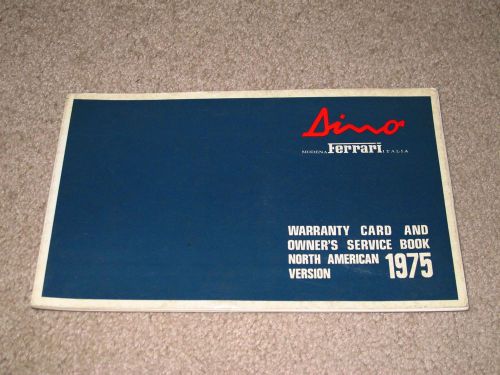 1975 ferrari dino 308 gt4 warranty card owners service manual book / all pages