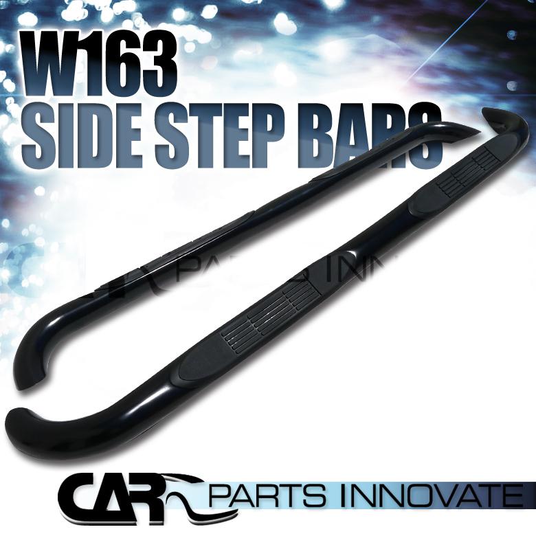 1998-2005 mercedes benz w163 ml320 ml350 ml430 ml500 3" black side step nerf bar