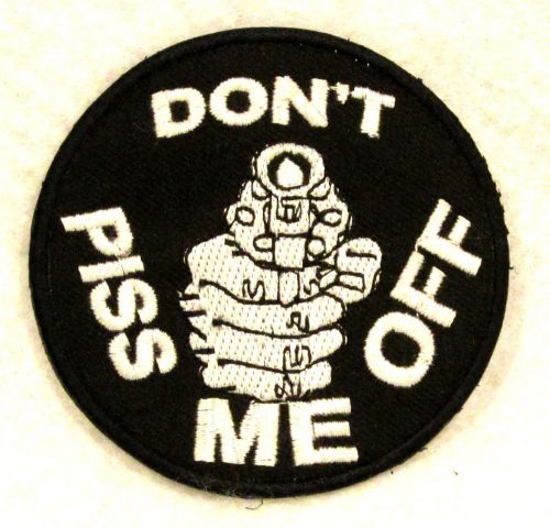 Don’t piss me off small 3" round badge patch for biker hunter's vest jacket