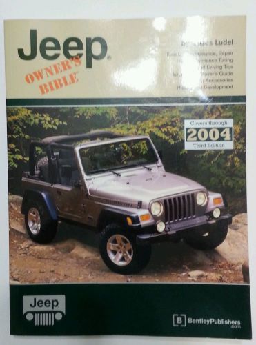 Jeep owners bible tune up maintenance repair all models up to 2004 3rd edition