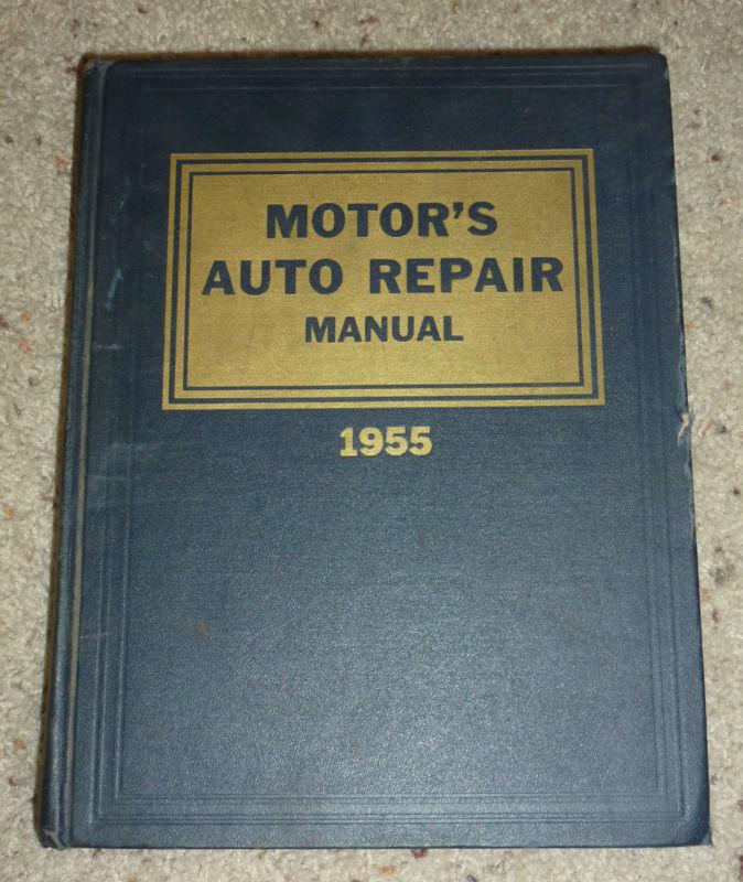 Motor's auto repair manual 1941 - 1955 18th edition