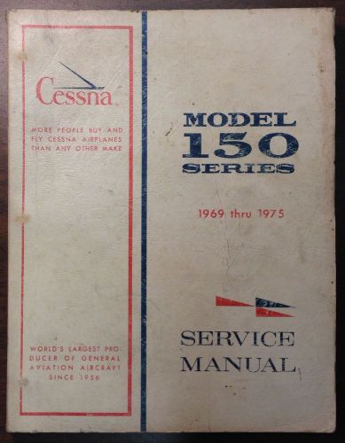 Vintage cessna airplanes model 150  1969 thru 1975 service manual