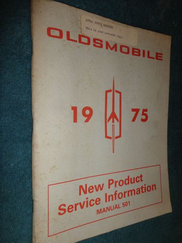 1975 oldsmobile early shop manual / original olds new product information book!