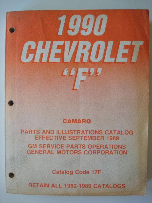 1990 chevrolet “f” camaro parts and illustrations catalog code 17 f 