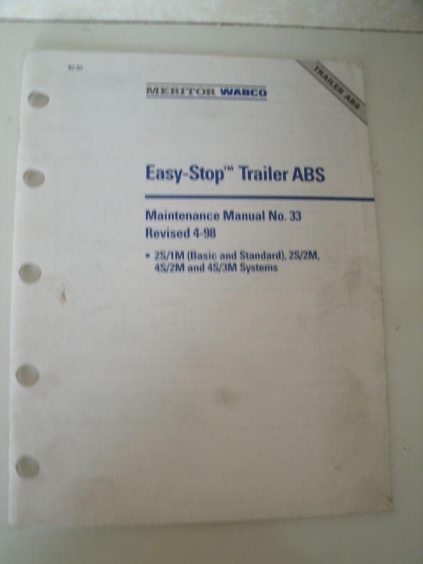 Meritor wabco easy stop trailer abs maintenance manual no. 33
