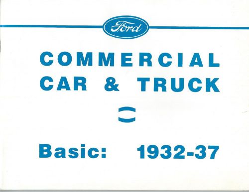 Ford commercial car &amp; truck - basic 1932-1937