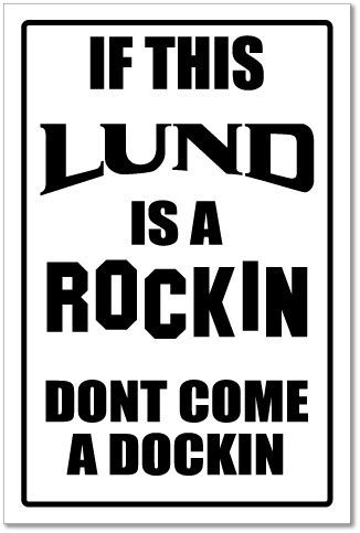 Lund  - rockin &amp; docking sign   -alum, top quality