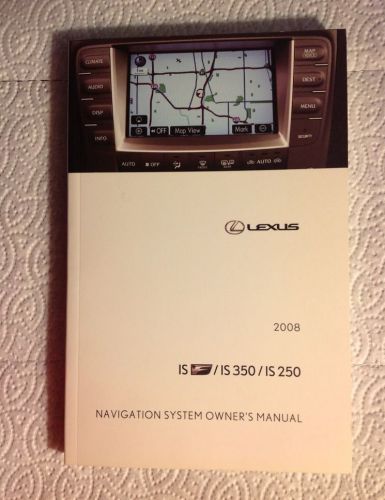 2008 lexus is/ is 350/ is 250 navigation system owner's manual