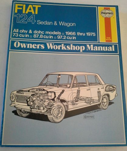 Haynes owners workshop manual fiat 124 sedan &amp; wagon 1966-75