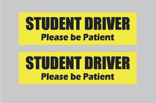2 student driver please be patient decals stickers slow be careful safety brake