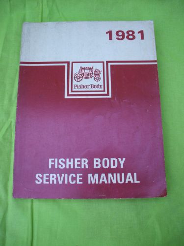1981 general motors dealer  fisher body service shop manual