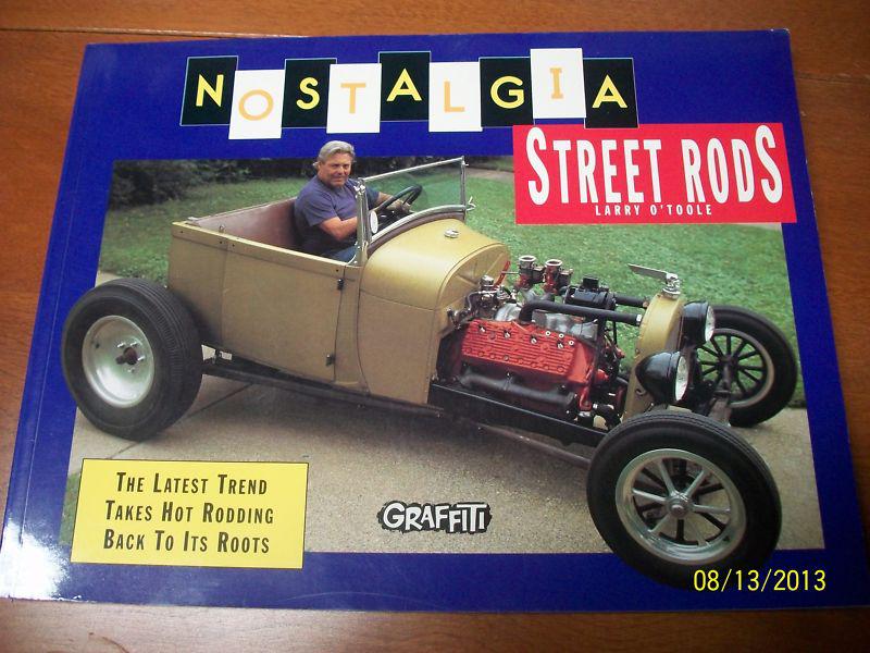 Nostalgia street rods larry o'toole 32 ford model a 49 50 34 rat rod scta coupe