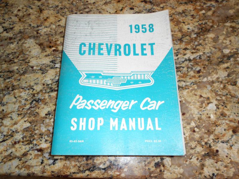1958 chevrolet passenger car shop service repair manual 