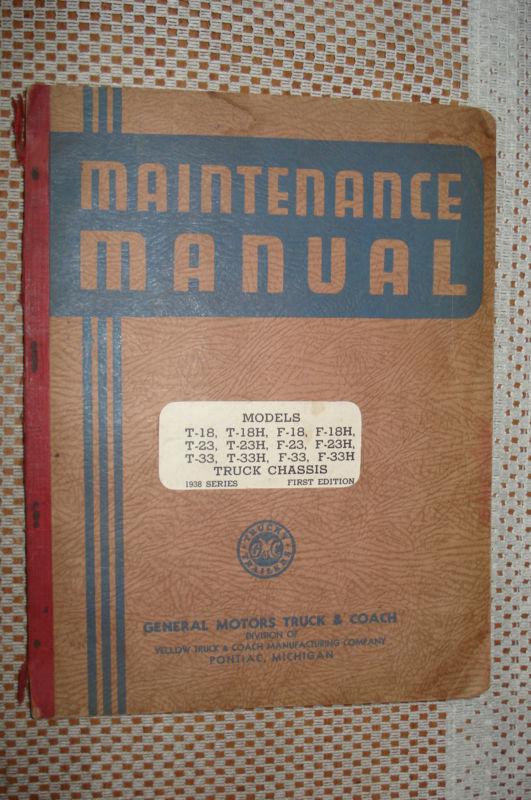 1938 gmc shop manual original rare service book nice!! t-18 23 33 f-18 23 33 h