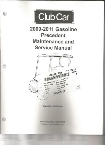 Club car precedent gas maintenance &amp; service manual (2009-2011)
