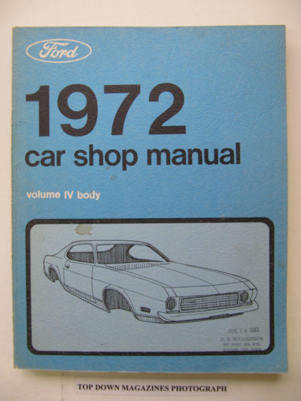 Ford 1972 car shop manual  volume iv body