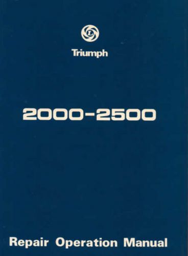 Factory workshop manual triumph 2000 2500 british leyland bl service &amp; repair