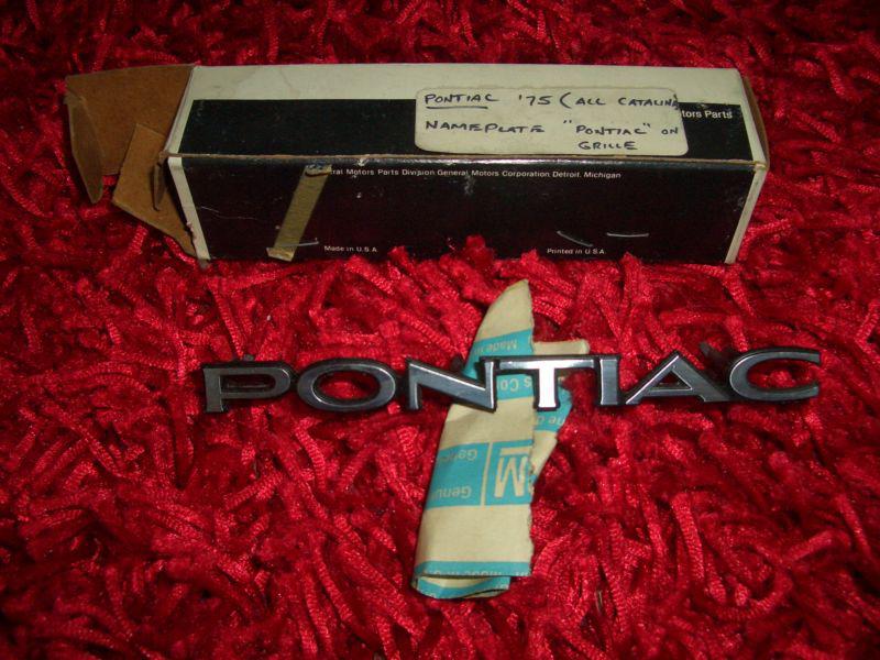 1975 pontiac nos catalina nameplate "pontiac"