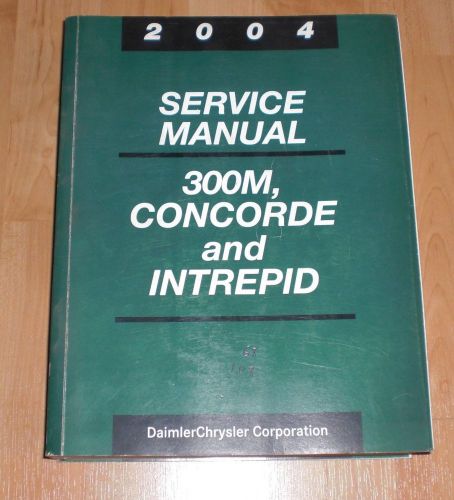 04 2004 chrysler 300m, concorde and intrepid  service shop manual