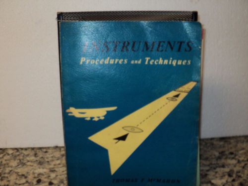 Instruction manual instruments procedures and techniques (flight manual)
