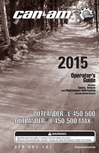Can-am owners manual 2015 outlander l 450 &amp; 500 &amp; outlander l 450 &amp; 500 max