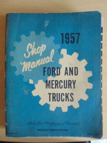 Ford / mercury truck shop manual 1957 canada