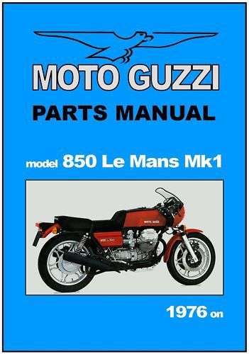 Moto guzzi parts manual le mans lemans 850 mki 1976 1977 1978 spares catalog