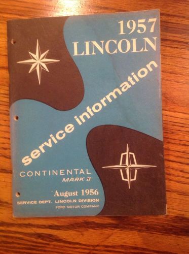 1957 lincoln &amp; mark ii service information by ford