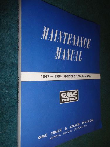 1947-1954 gmc 100-400 truck shop manual / pickup / panel, / carry all book 50 51