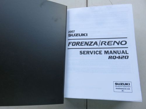 2007 suzuki forenza rq420 reno service shop repair workshop oem manual binder