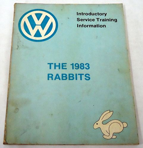 The 1983 rabbits ~ vw introductory service training information manual