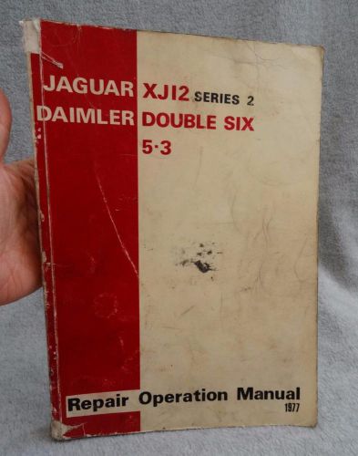 1977 jaguar xj12 series 2 daimler double six 5.3 repair operation manual user