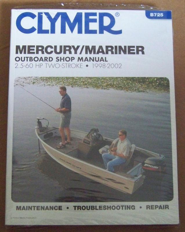 Clymer mercury mariner 2.5-60 hp two-stroke 1998-2002 repair shop manual