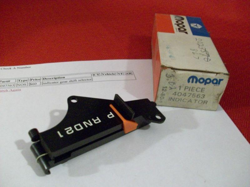 New original mopar indicator gear shift selector part # 4047563--make offer