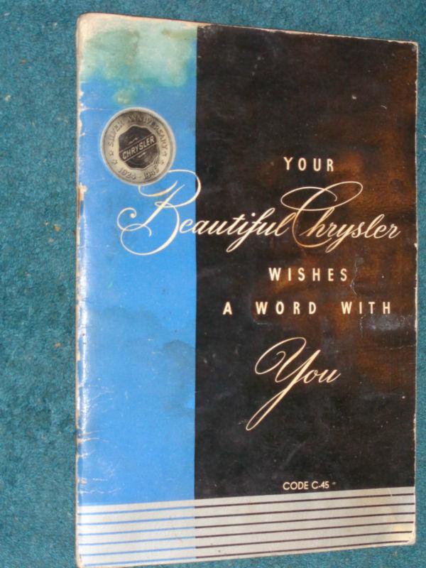 1949(?) 1950(?) chrysler owner's manual / owner's guide / original c-45 book!!!