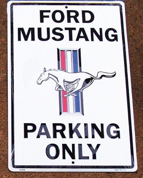 Embossed ford mustang parking only tin sign pony