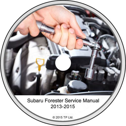 2013-2015 subaru forester 2.5 &amp; 2.5xt professional service repair manual on cd