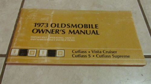 Oldsmobile 1973 owner&#039;s manual - cutlass s &amp; supreme + vista cruiser