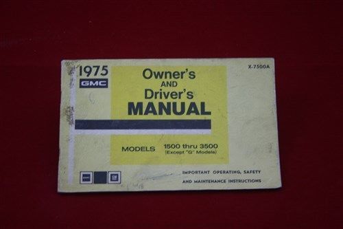 75 1975 gmc trucks 1500 thru 3500 owners manual 2500