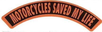 Motorcycle sticker for helmets or toolbox #560 motorcycles saved my life