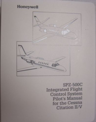 Honeywell spz-500c integrated fflight control system pilot&#039;s manual cessna ii/v