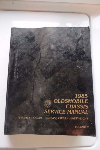 1985 oldsmobile chassis service manual,firenza,calais,cutlass,98, volume 11,book