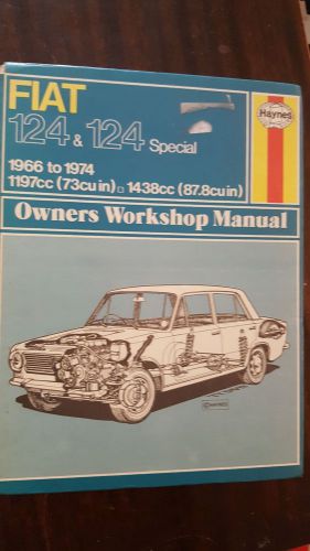 Fiat 124 &amp; 124 special - owners workshop manual