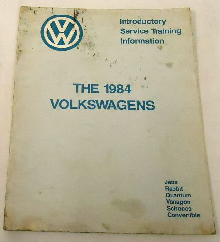 The 1984 volkswagens ~ vw introductory service training manual