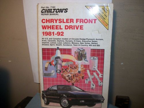 Chilton&#039;s automotive repair manual chrysler front wheel drive 1981-92