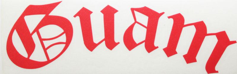 Guam word old english chamorros red vinyl sticker car truck window decal s153