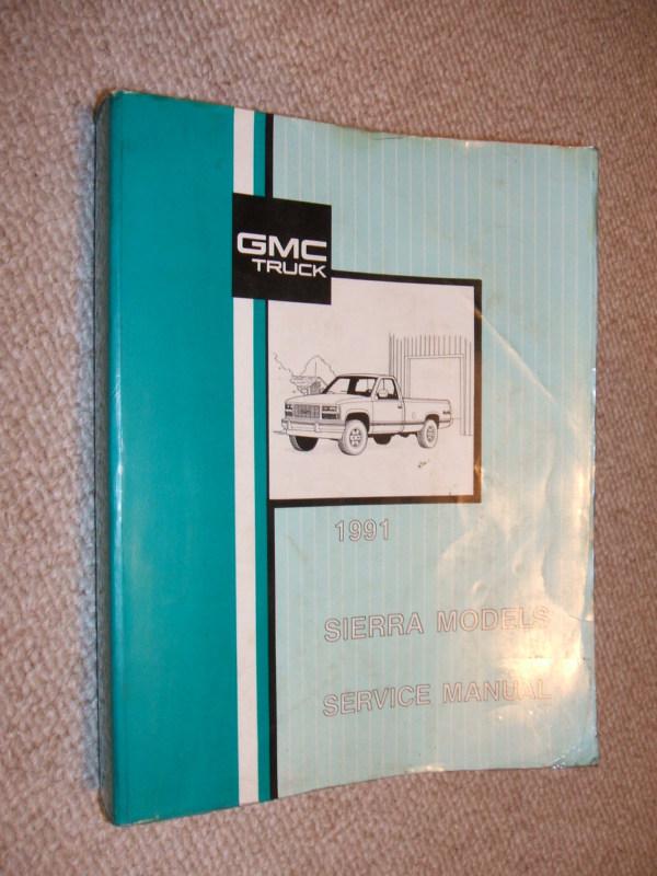 Original 1991 gmc sierra c/k truck factory service manual gas & diesel 
