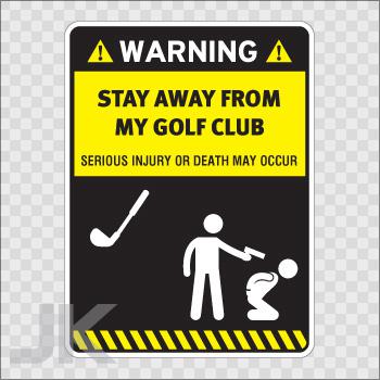 Decal stickers sign signs warning danger caution stay away golf club 0500 z4rbx