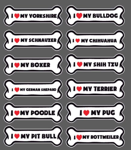 I love my dog sticker 109 pitbull yorkshire pug bulldog rottweiler boxer poodle