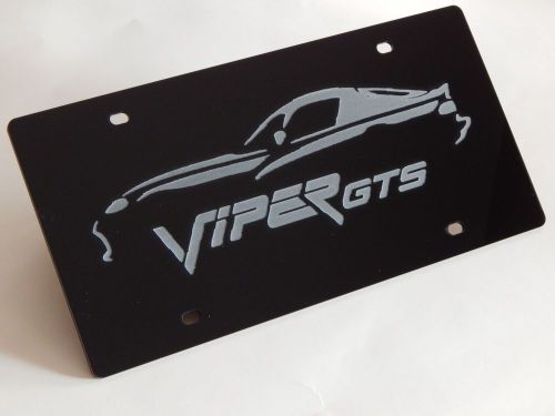 License plate laser engraved outline and says " viper gts " durable 1/8" acrylic